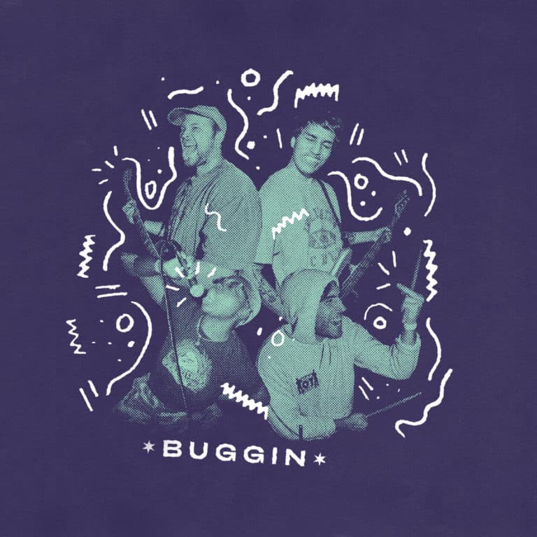 Buggin_Buggin Out