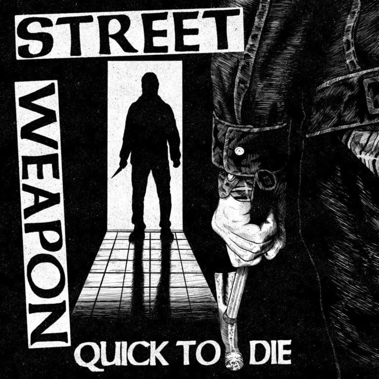 Street Weapon_Quick To Die