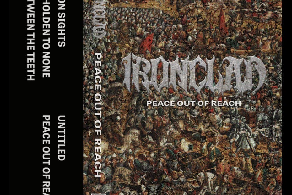 Ironclad_Peace Out Of Reach