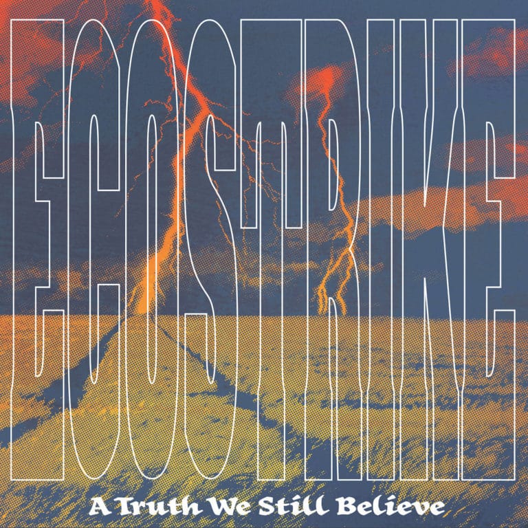 Ecostrike_A Truth We Still Believe