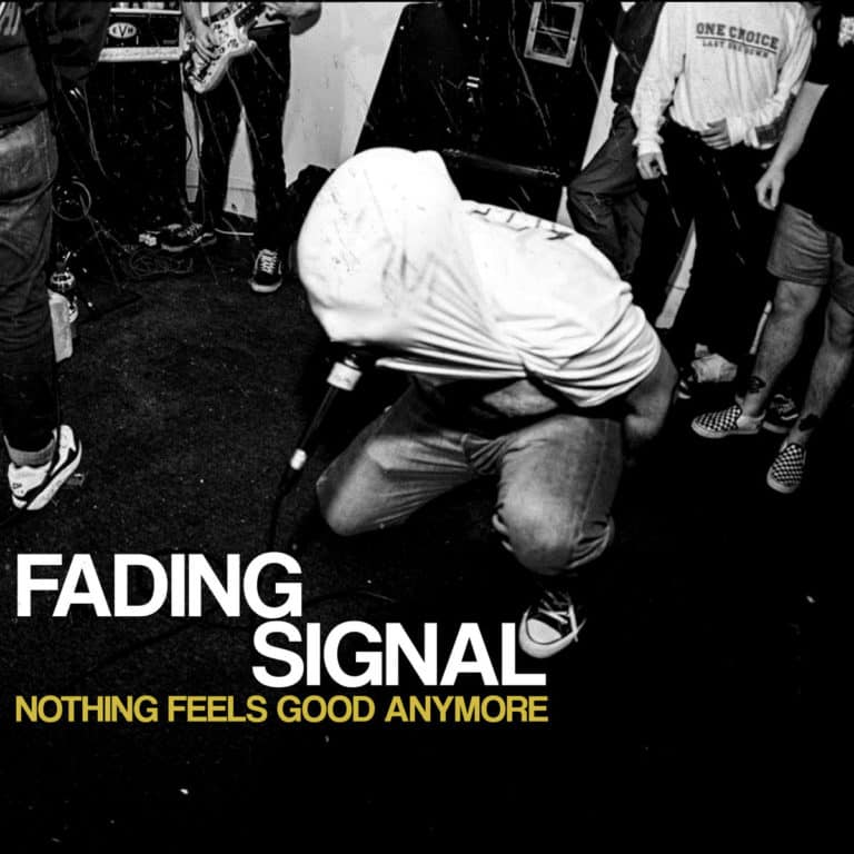 Fading Signal_Nothing Feels Good Anymore
