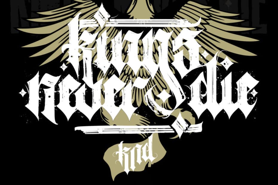 Kings Never Die - It's What We Live For