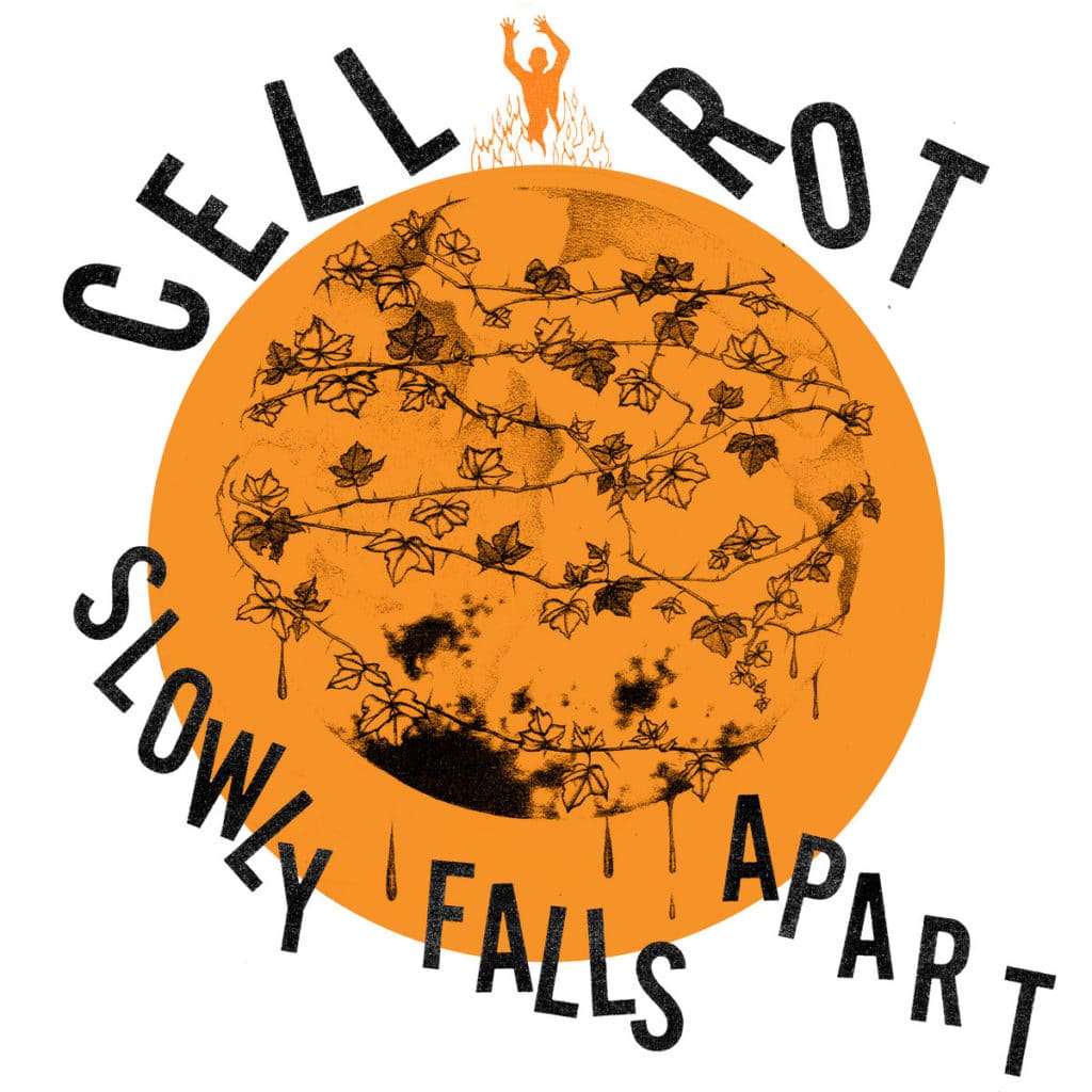 Cell Rot_Slowly Falls Apart
