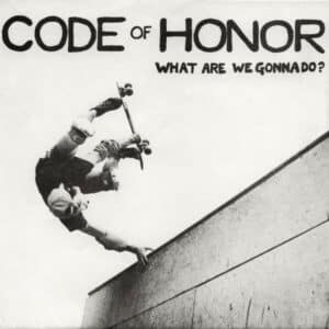 Code Of Honor_What Are We Gonna Do