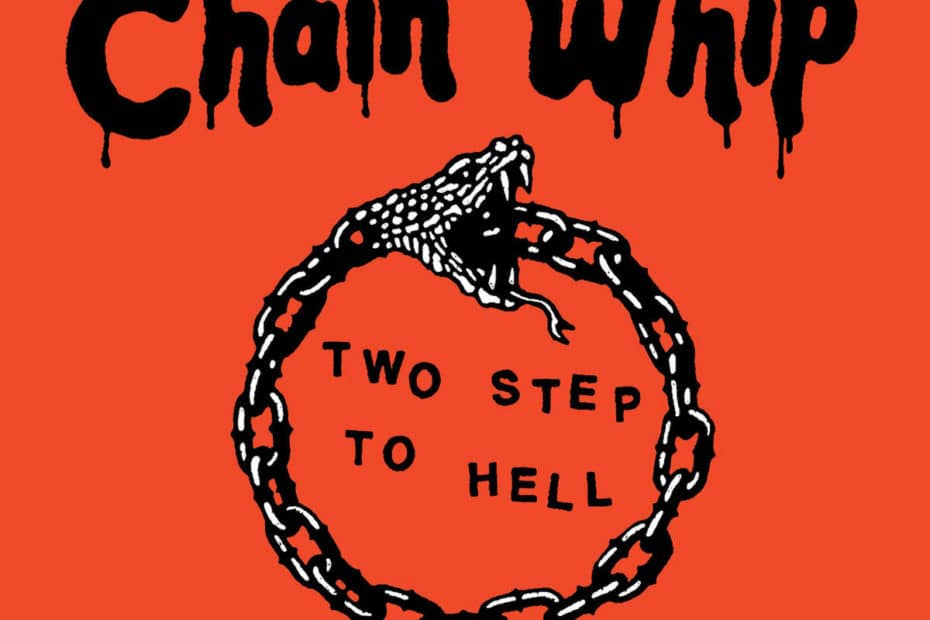 Chain Whip_Two Step To Hell