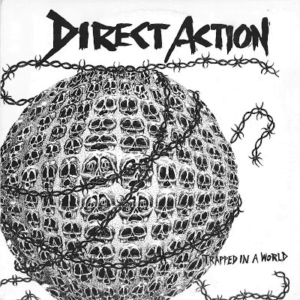 Direct Action_Trapped In A World