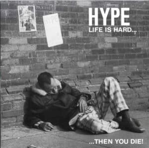 Hype_Life Is Hard...Then You Die!
