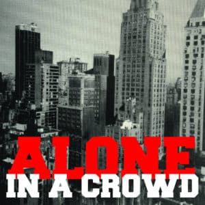 Alone In A Crowd_Alone In A Crowd