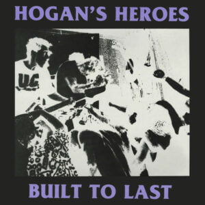 Hogan's Heroes_Built To Last