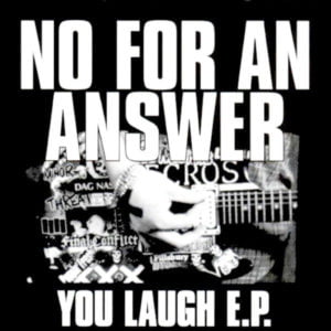 No For An Answer_You Laugh EP