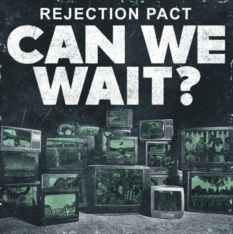 Rejection Pact_Can We Wait