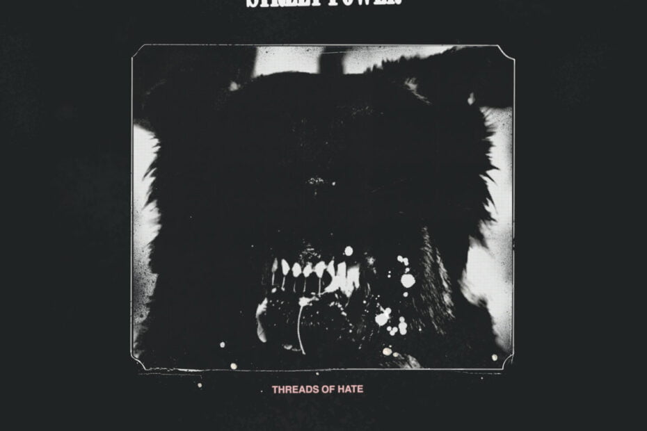 Street Power_Threads Of Hate