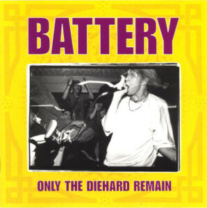 Battery_Only The Diehard Remain